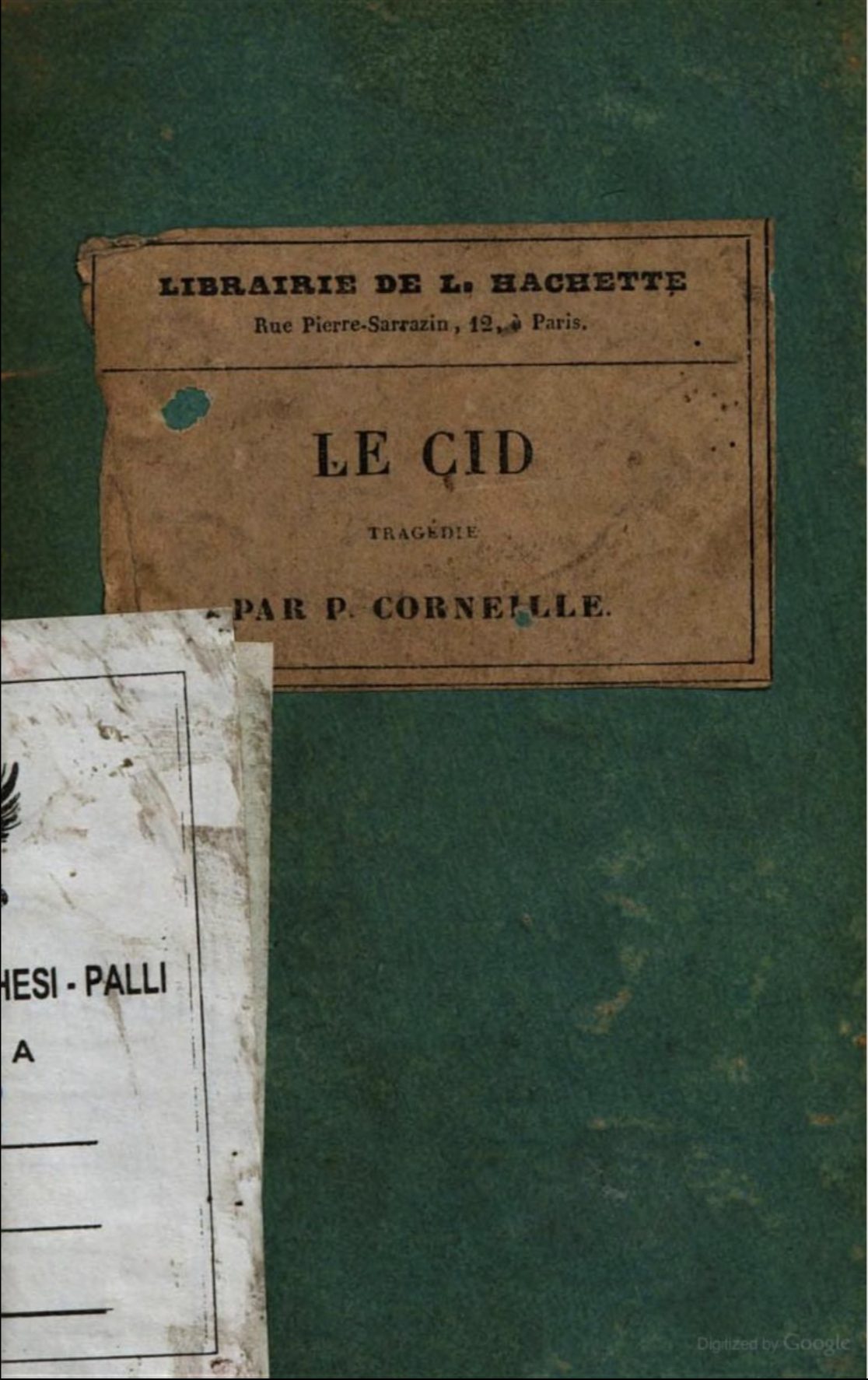 Couverture ancienne du Cid de Corneille, étiquette jaunie de la librairie Hachette sur une reliure verte marbrée.