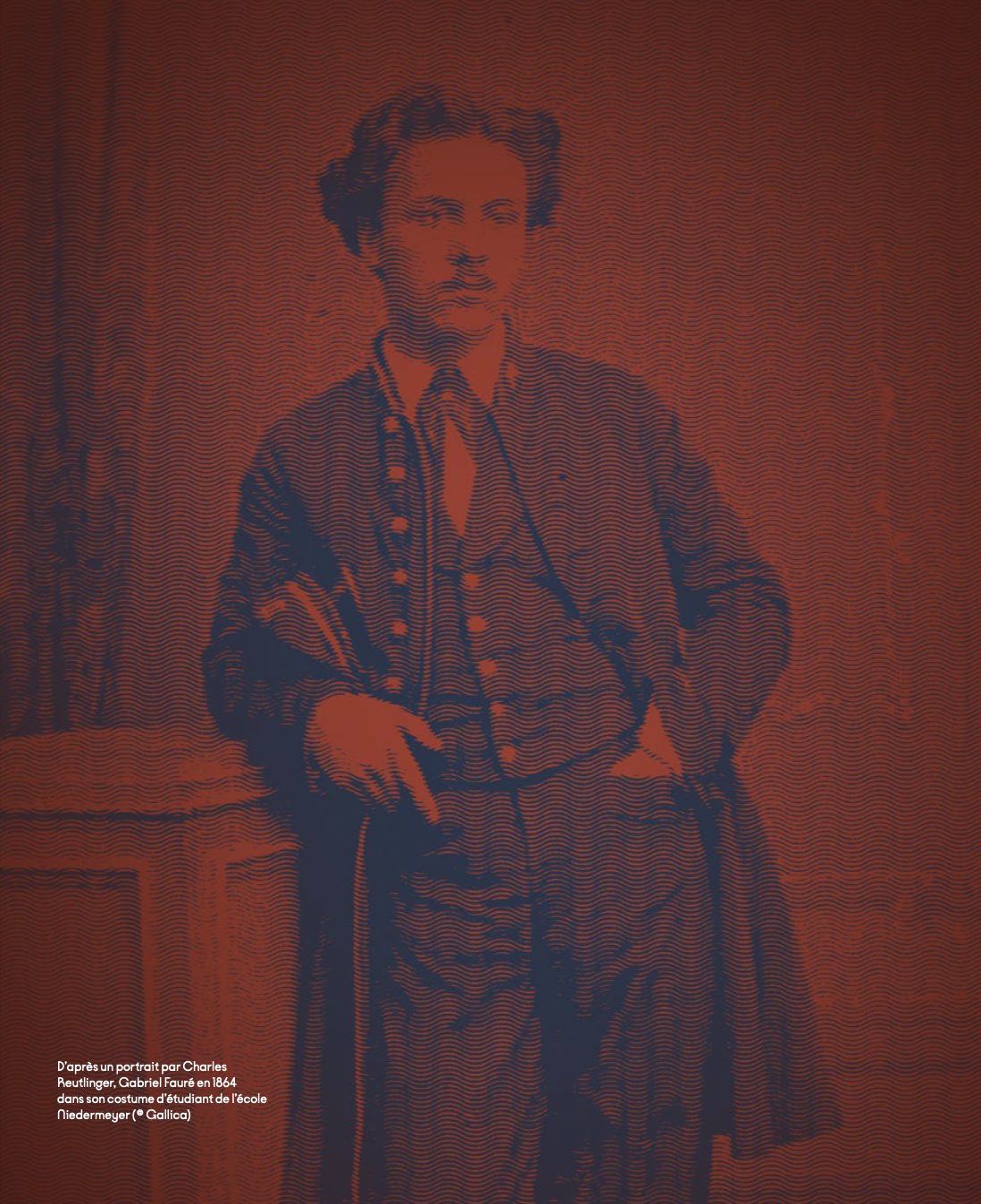 Portrait ancien teinté de rouge et bleu : le jeune Gabriel Fauré, en costume d'étudiant du XIXe siècle, debout près d'une table.